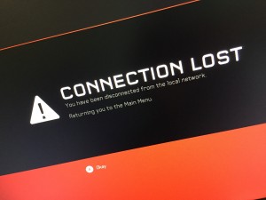 Connection Lost you have been disconnected from the local network. Returning you to the main menu
